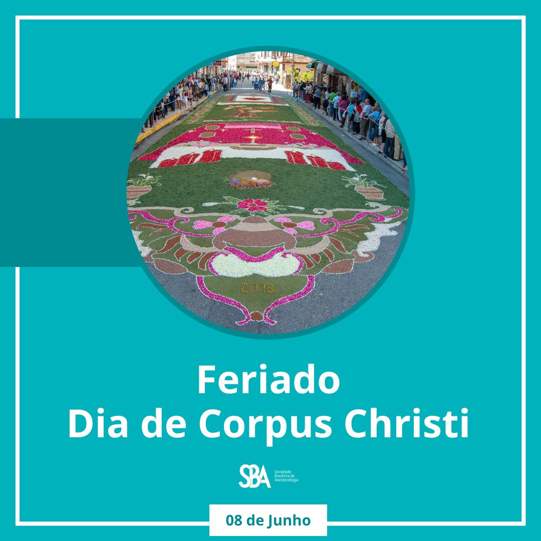 Feriado – Dia de Corpus Christi