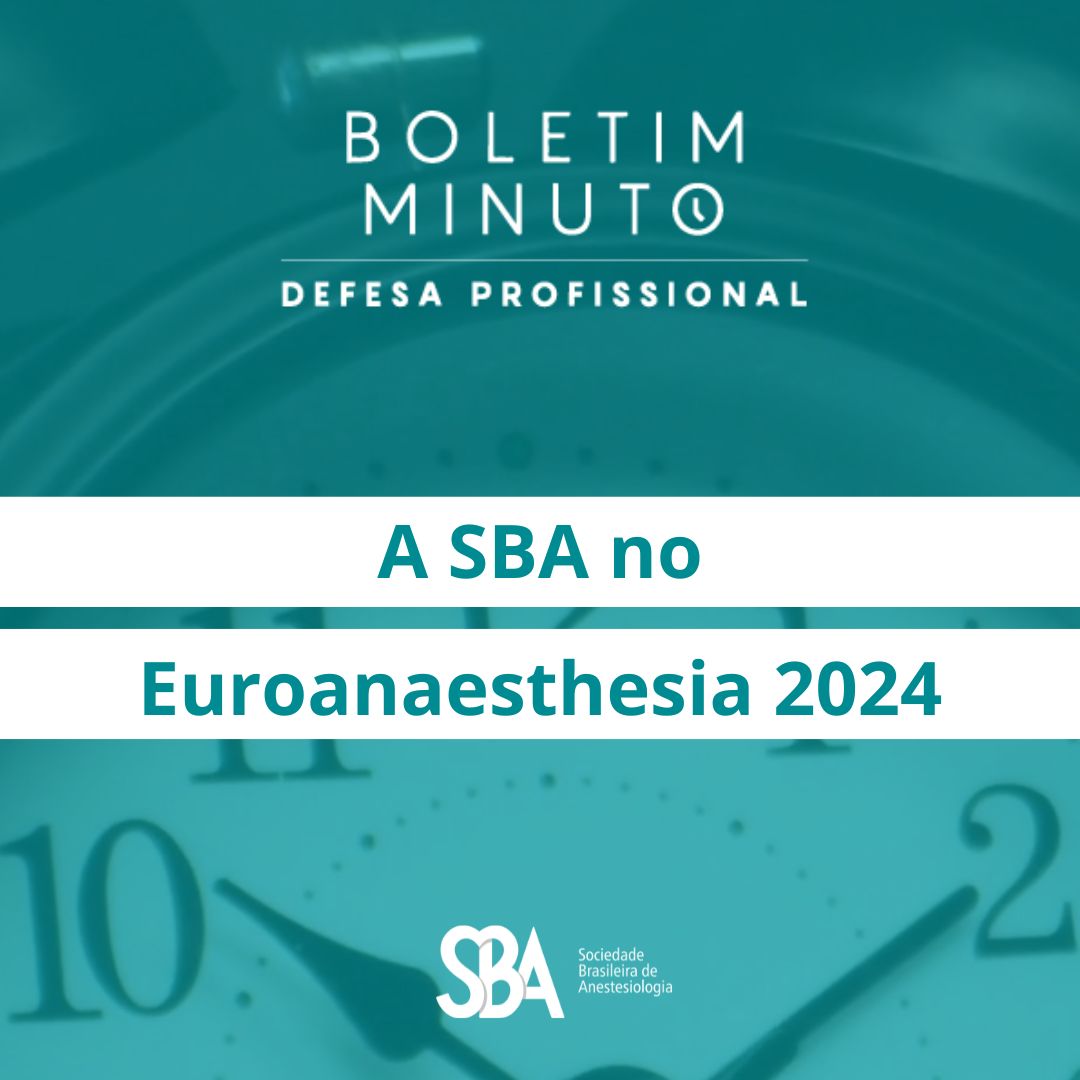 Boletim Minuto –  A SBA no Euroanaesthesia 2024
