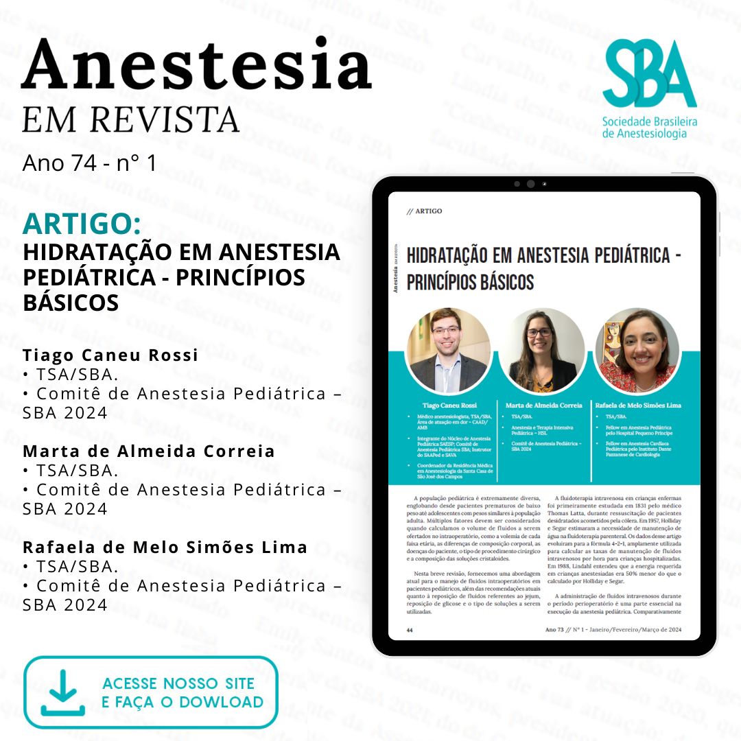Leia nesta edição da Anestesia em Revista: HIDRATAÇÃO EM ANESTESIA PEDIÁTRICA – PRINCÍPIOS BÁSICOS