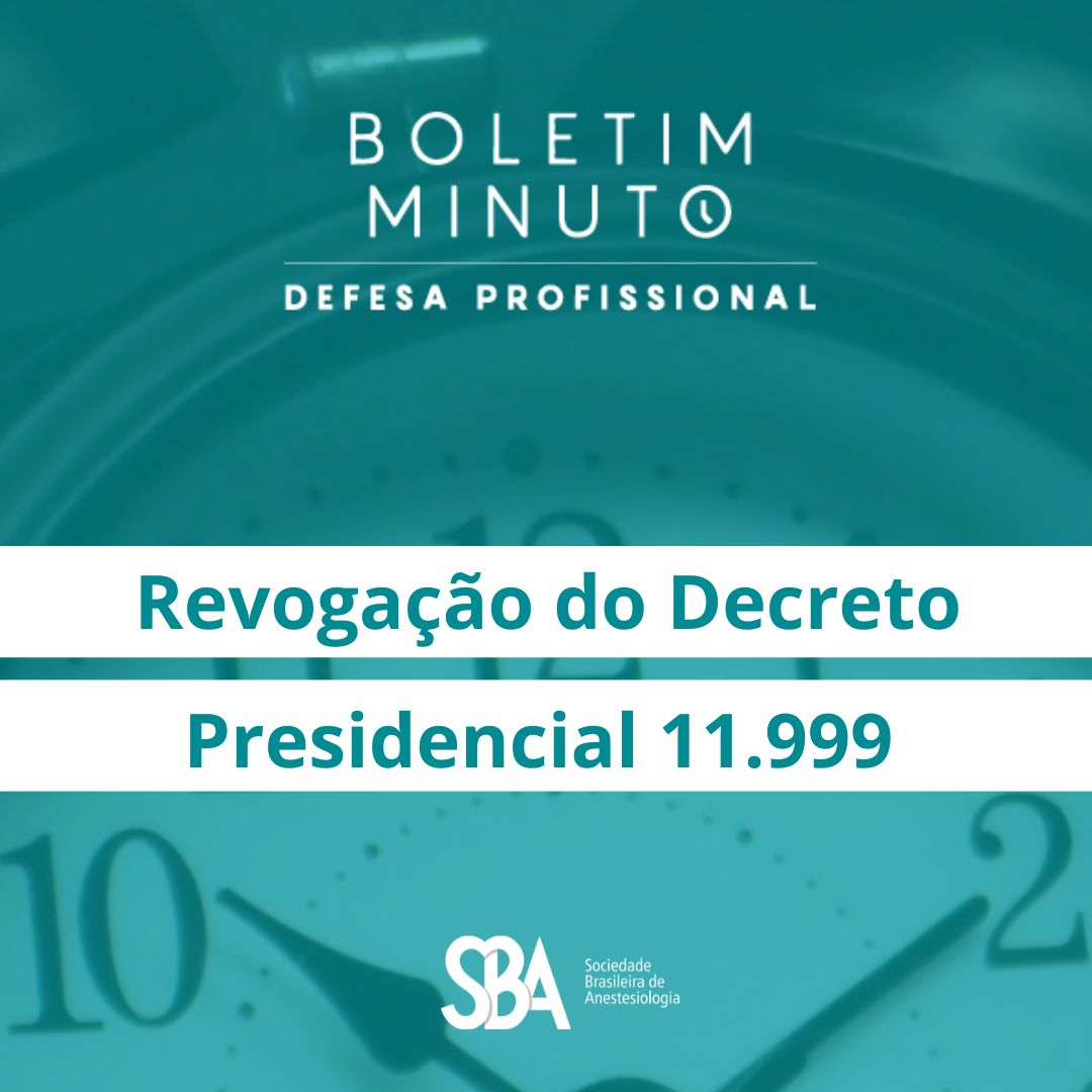 Boletim Minuto – Revogação do Decreto Presidencial 11.999 