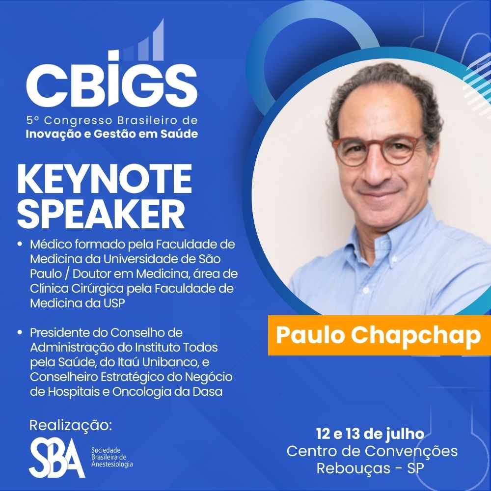 O Keynote Speaker Paulo Chapchap estará presente no 5º CBIGS
