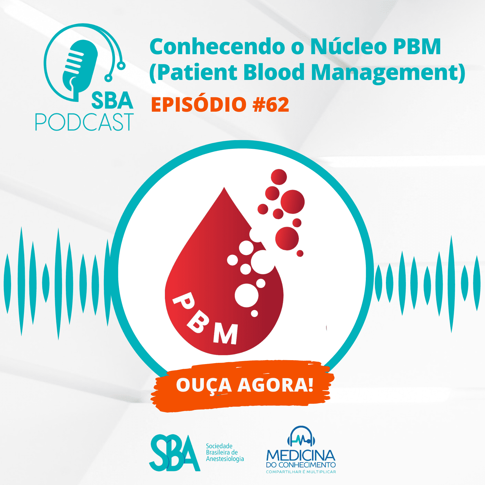 SBA Podcast EP#62 – Conhecendo o Núcleo PBM (Patient Blood Management )