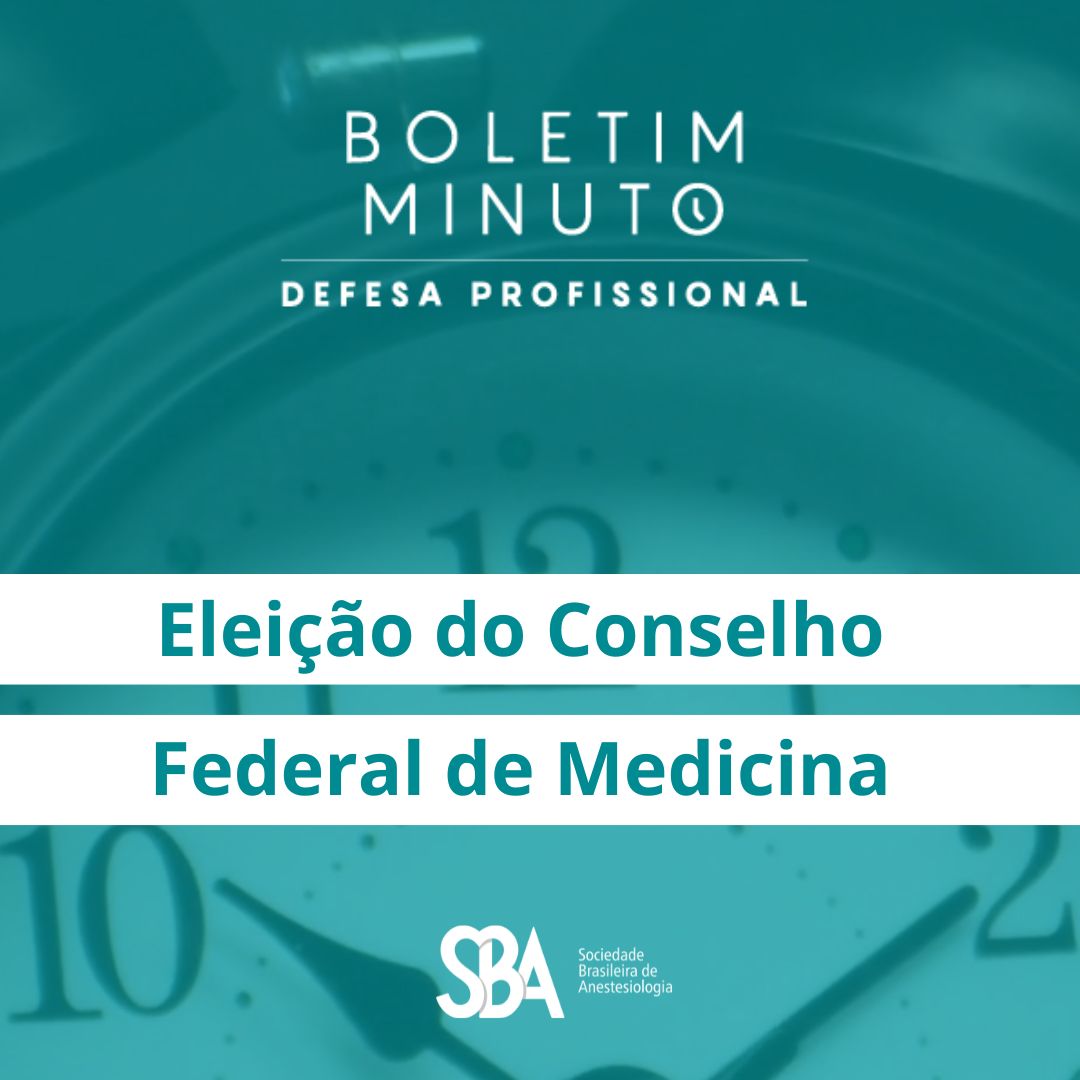 Boletim Minuto – Eleição Conselho Federal de Medicina