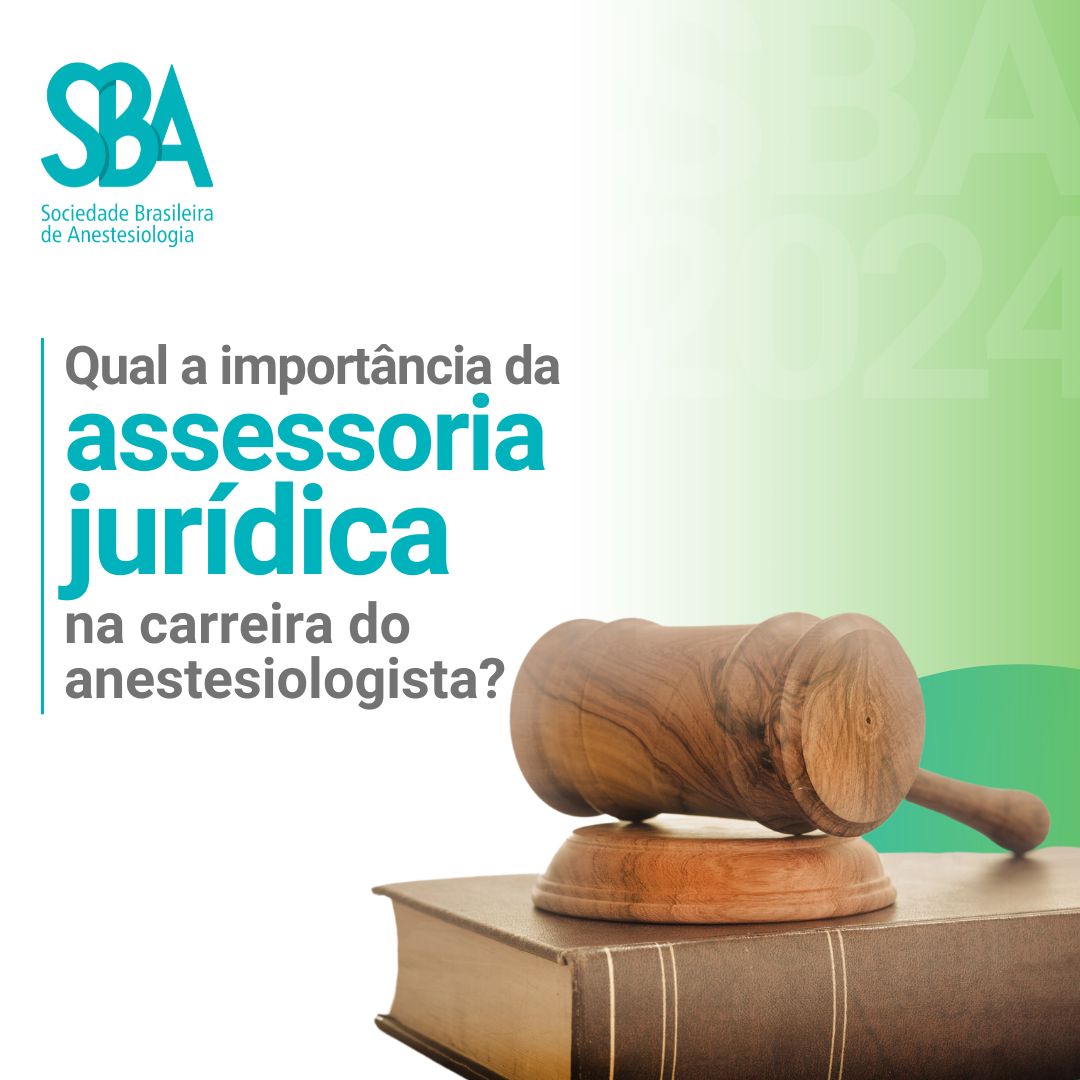 Anuidade 2024 – A importância da assessoria jurídica na carreira do anestesiologista