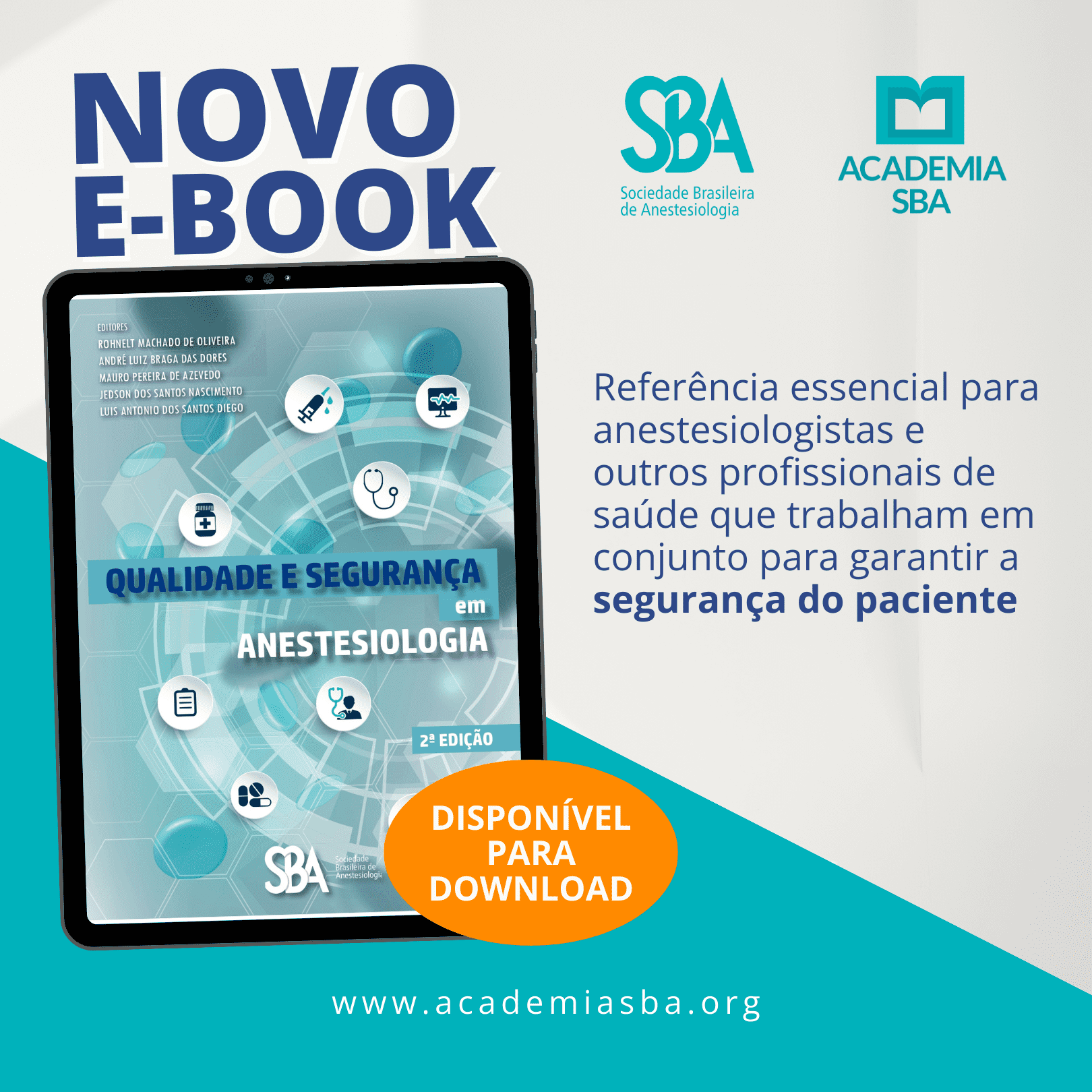 Já está disponível na Biblioteca SBA a 2ª edição do e-book: “Qualidade e Segurança em Anestesiologia”