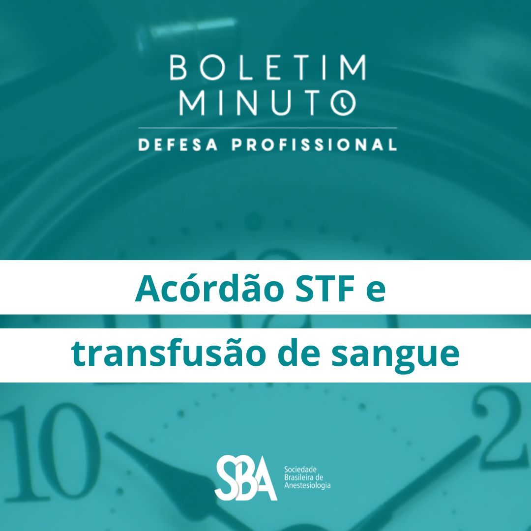 Boletim Minuto – Acórdão STF e transfusão de sangue