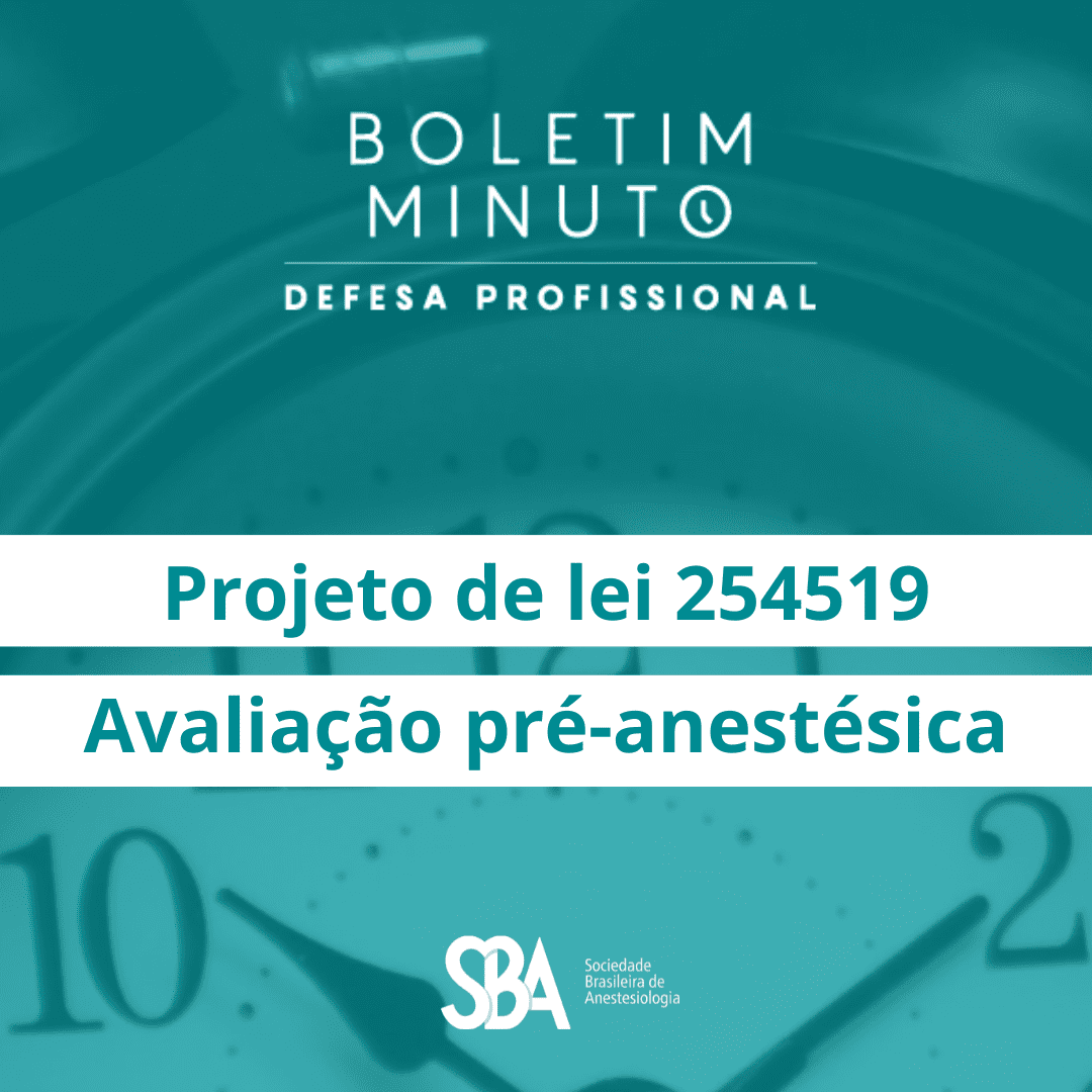 Boletim Minuto – Projeto de lei 254519 – Avaliação pré-anestésica