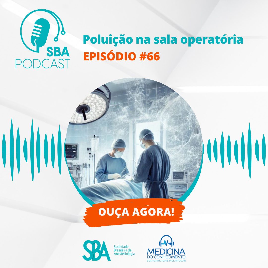 SBA Podcast EP # 66 – Poluição na sala operatória