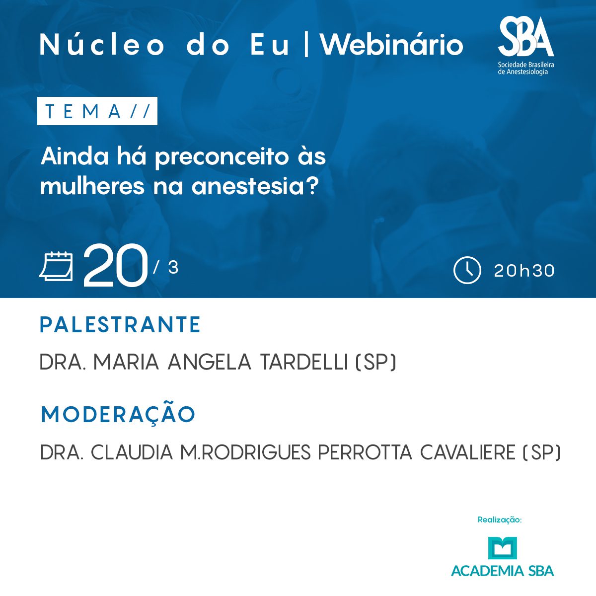 Webinário Núcleo do Eu – Ainda há preconceito às mulheres na anestesia?