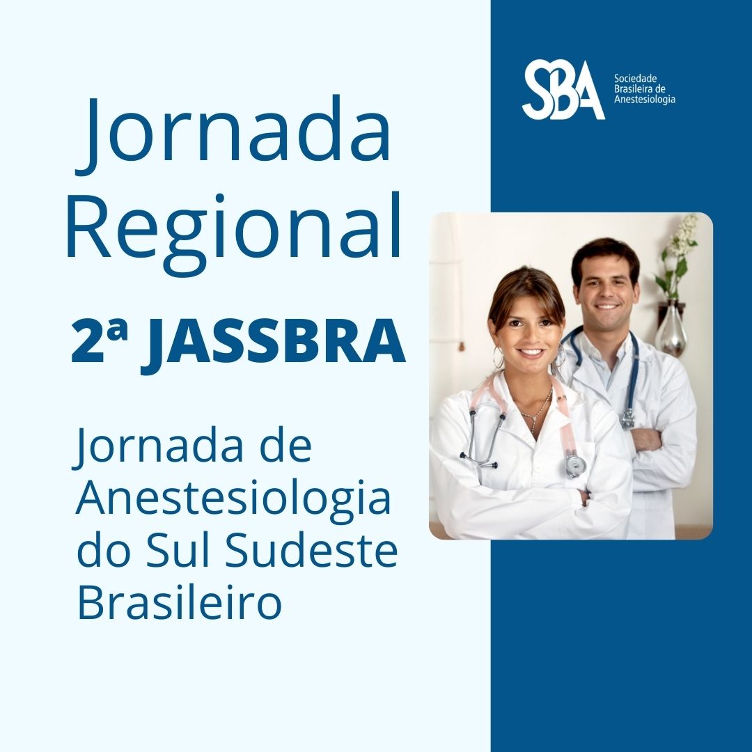 2ª Jornada de Anestesiologia do Sul e Sudeste do Brasil - JASSBRA